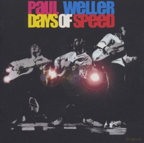 Weller Paul: Days Of Speed [CD]