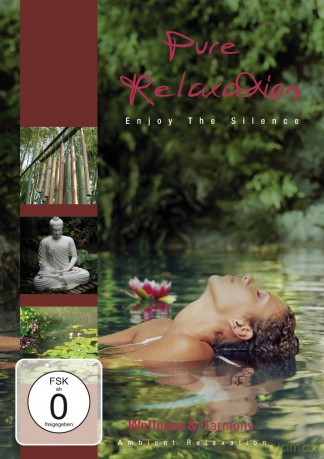 Wellness & Harmony: Pure Relaxation - Enjoy The Silence [DVD]