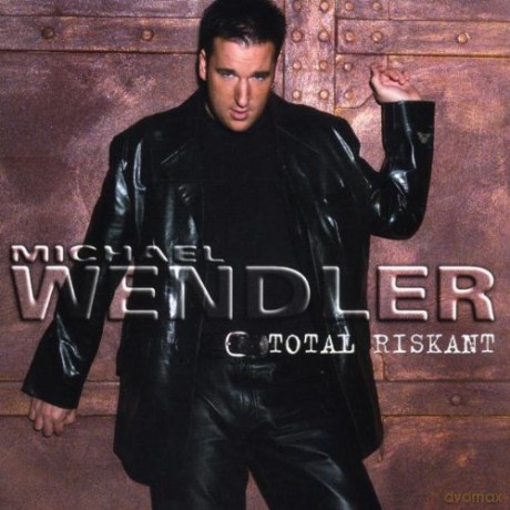 Wendler Michael: Total Riskant [CD]