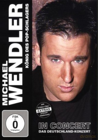 Wendler Michael: In Concert - Das Deutschland-Konzert 2004 [DVD]