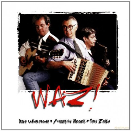Whetstone Dave Allcock Maartin Zorn Pete: Waz [CD]