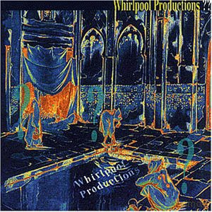 Whirlpool Productions: Whirlpool Productions [CD]