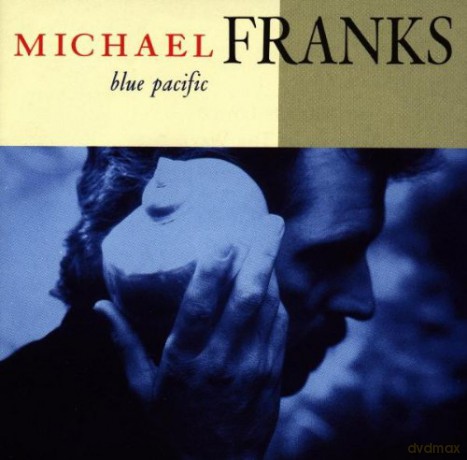 Michael Franks: Blue Pacific [CD]