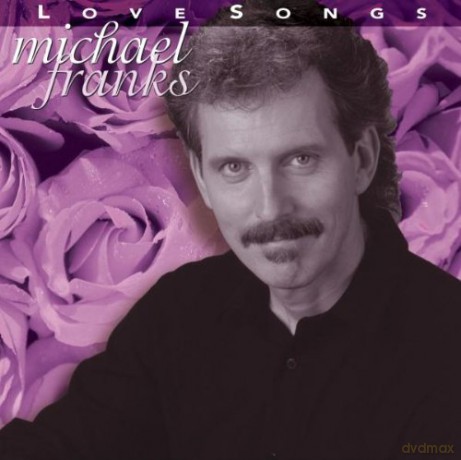 Michael Franks: Love Songs [CD]