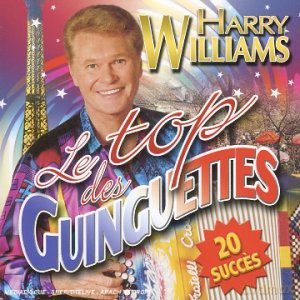 Williams Harry: Le Top Des Guinguettes [CD]