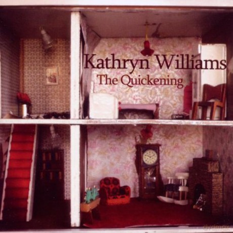Williams Kathryn: The Quickening [CD]
