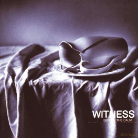 Witness: Before The Calm [CD]