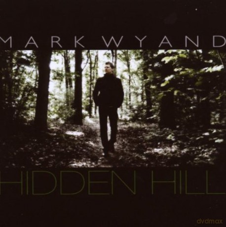 Wyand Mark: Hidden Hill [CD]