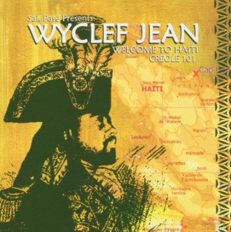 Wyclef Jean: Welcome To Haiti Creole 101 [CD]