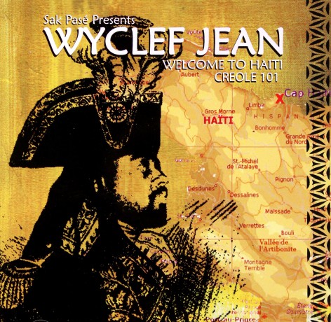 Wyclef Jean: Welcome To Haiti Creole 101 [CD]