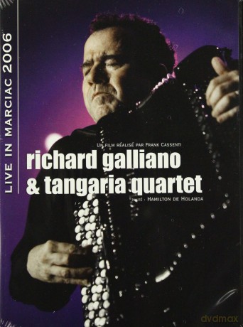 Richard Galliano: Live In Marciac 2006 [DVD]