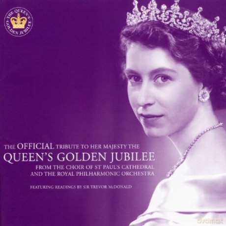 The Official Tribute To Her Majesty The Queens Golden Jubilee [CD]