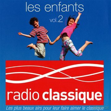 Radio Classique - Les Enfants vol. 2 [2CD]