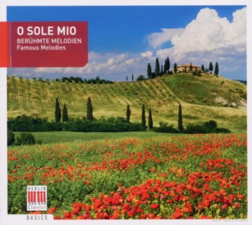 O Sole Mio - Beruhmte Melodien - Famous Melodies [CD]