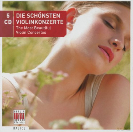 Die Schonsten Violinkonzerte - The Most Beautiful Violin Concertos [5CD]
