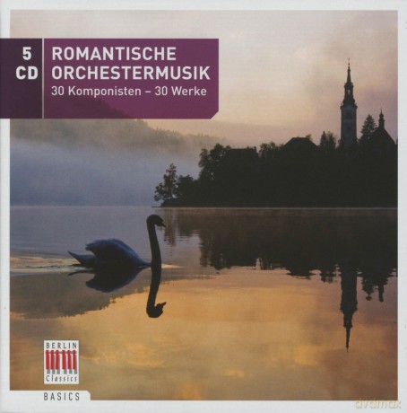 Romantische Orchestermusik - 30 Komponisten - 30 Werke [5CD]