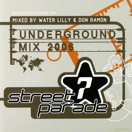 Street Parade Underground Mix 2006 [2CD]