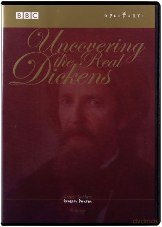 Great Authors - Uncovering The Real Dickens - David Copperfield - A Christmas Carol - Songs From Gro [3DVD]