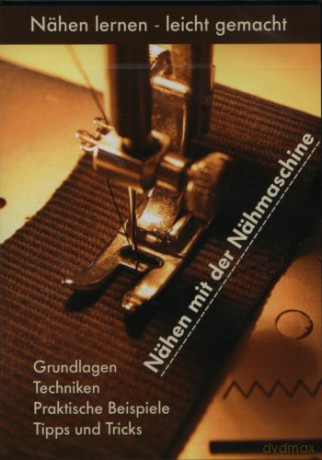 Nahen Mit Der Nahmaschine [DVD]