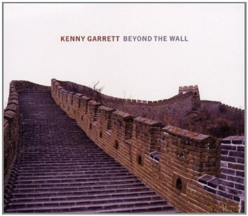 Kenny Garrett: Beyond The Wall [CD]