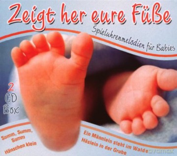 Zeigt Her Eure Fuesse: Zeigt Her Eure Fuesse - Spieluhrmelodien Fuer Babies [2CD]
