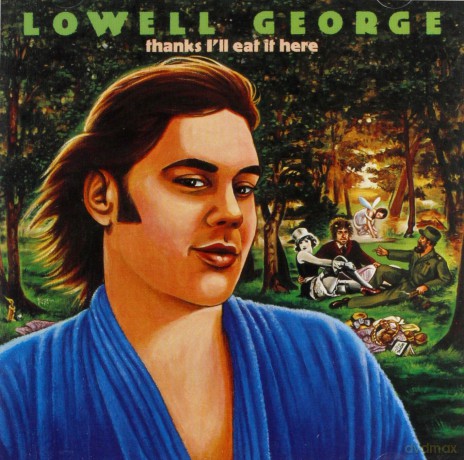 Lowell George: Thanks I'll Eat It Here [CD]