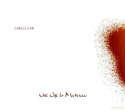 Ian Gillan: One Eye To Morocco [CD]