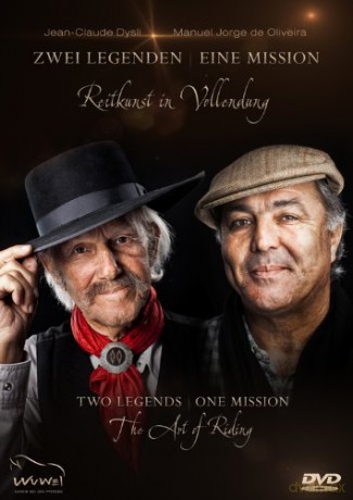 Zwei Legenden Eine Mission - Reitkunst In Vollendung [DVD]