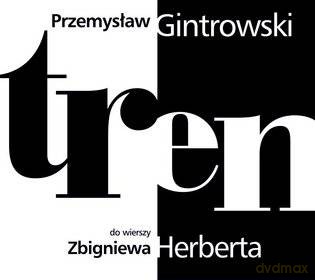 Przemysław Gintrowski: Tren do wierszy Zbigniewa Herberta (digipack) [CD]