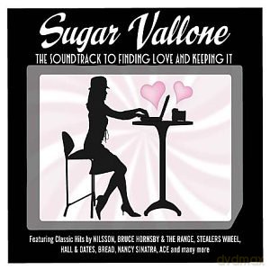 Sugar Vallone - The Soundtrack To Finding Love And Keeping It [2CD]