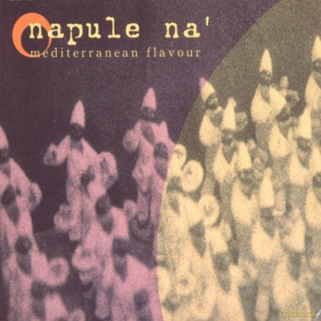 Napule Na' - Mediterranean Flavour [CD]