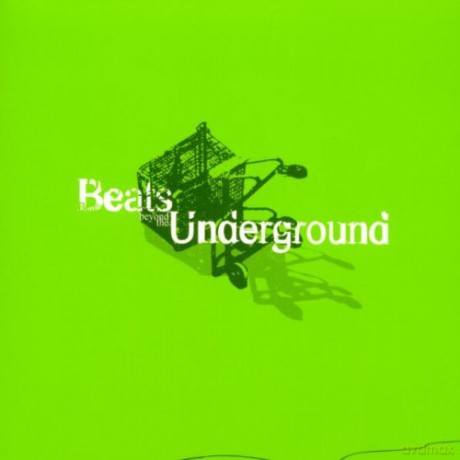 Beats Beyond The Underground V.1 [2CD]