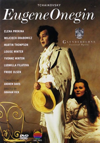 Glyndebourne Festival Opera: Tchaikovsky: Eugene Onegin [DVD]