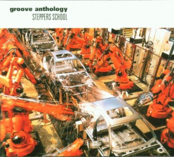 Groove Anthology - Steppers School [CD]