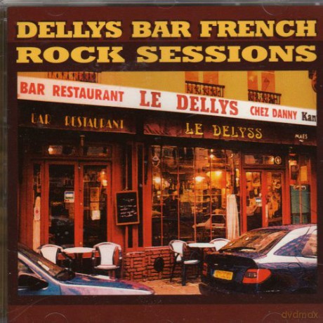 Dellys Bar French Rock Sessions [CD]