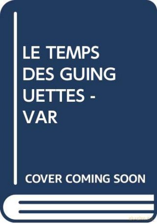 Le Temps Des Guinguettes [CD]