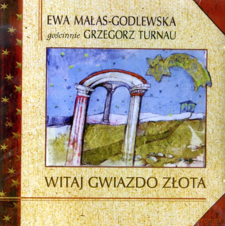 Ewa Małas Godlewska i Grzegorz Turnau: Witaj Gwiazdo Złota [CD]