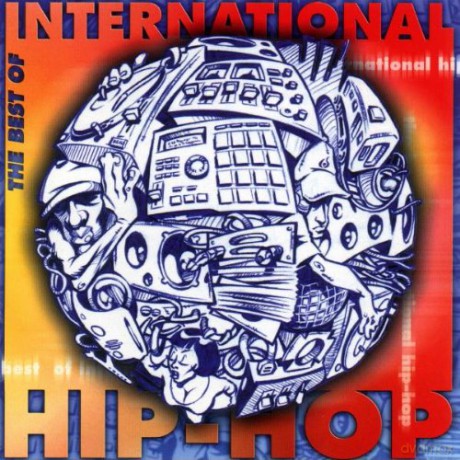 The Best Of International Hip-Hop [CD]
