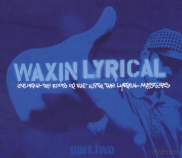 Waxin Lyrical Part 2 [CD]