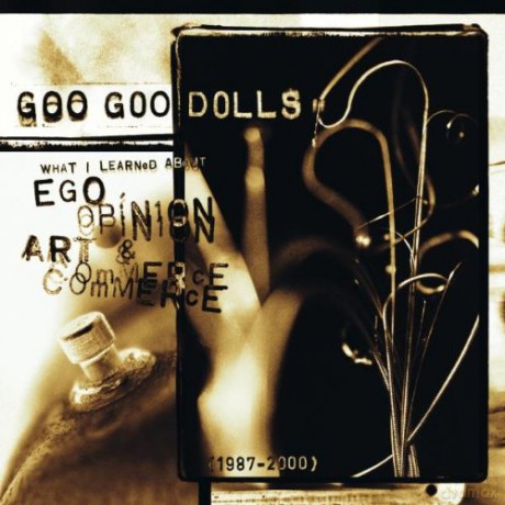 Goo Goo Dolls: What I Learned About [CD]