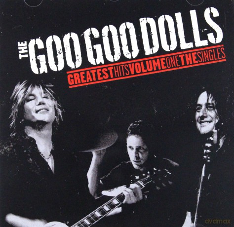 Goo Goo Dolls: Greatest Hits Vol.1/Singles [CD]
