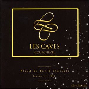 Les Caves Courchevel - Mixed By David Sinclair Season 1 2002 [CD]