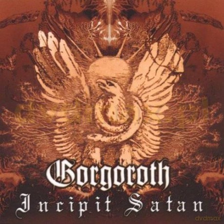 Gorgoroth: Incipit Satan [CD]