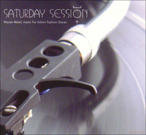 Saturday Session - House Music Meets The Italian Fashion Stores [CD]