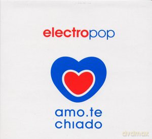 Electro Pop Amo Te Chiado [CD]