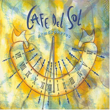 Cafe Del Sol Atmospheres [CD]