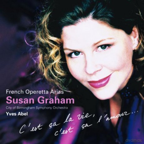 Graham/Abel/Cbso: C\'est Ca La Vie,C\'est Ca L\'amo [CD]