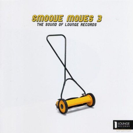 Smoove Moves 3 - The Sound Of Lounge Records [CD]
