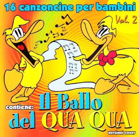16 Canzoncine Per Bambini vol. 2 - Il Ballo Del Qua Qua [CD]