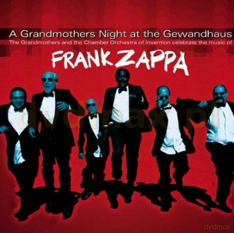The Grandmothers: A Grandmothers Night At The Gewandhaus [CD]